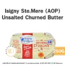 ISIGNY Butter Unsalted Churned (AOhttps: / /odoothai.co/odoo/action-454/44296#P) 250G