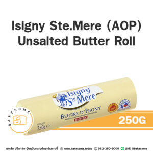 Isigny Unsalted Butter Roll (A.O.P.) อีซิกนี่ เนยแท้ เนยจืด ชนิดแท่ง 250G